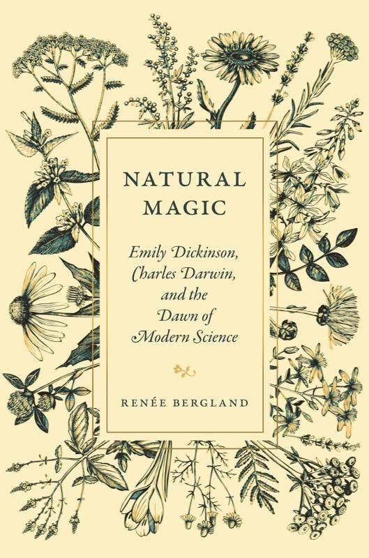 Natural Magic: Dickinson, Darwin, and Modern Science