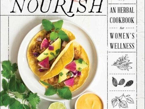 Root & Nourish: Herbal Cookbook for Women's Wellness (hc)