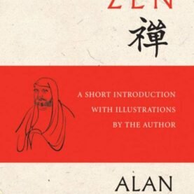 Zen: A Short Introduction with Illustrations by the Author