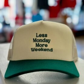 Less Monday More Weekend Trucker Hat