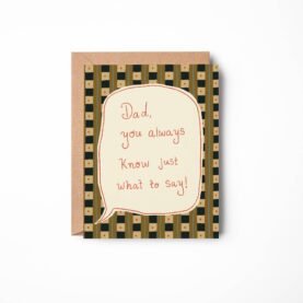 Dad Knows What to Say Card