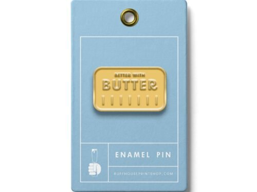 Better With Butter Enamel Pin